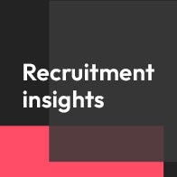 Recruitment insights